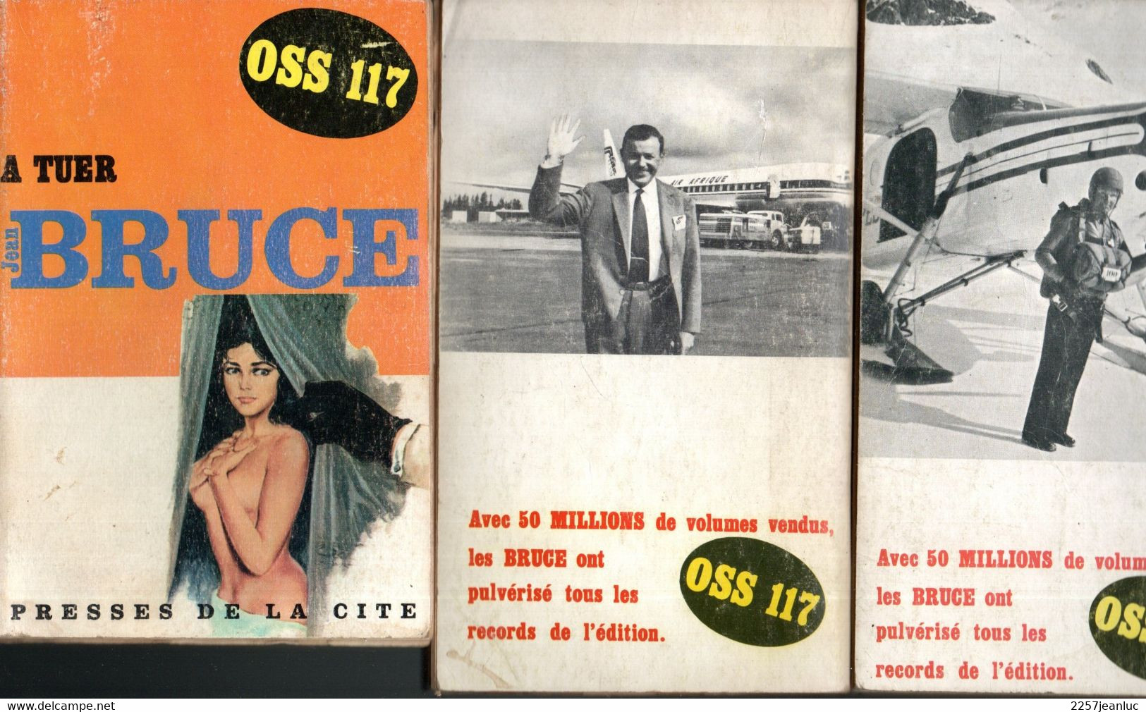 3 Romans De 0SS 117 De Jean Bruce N: 57 - 91 Et 213 Editions Presses De La Cité De 1960 .1967 .1969 - Presses De La Cité
