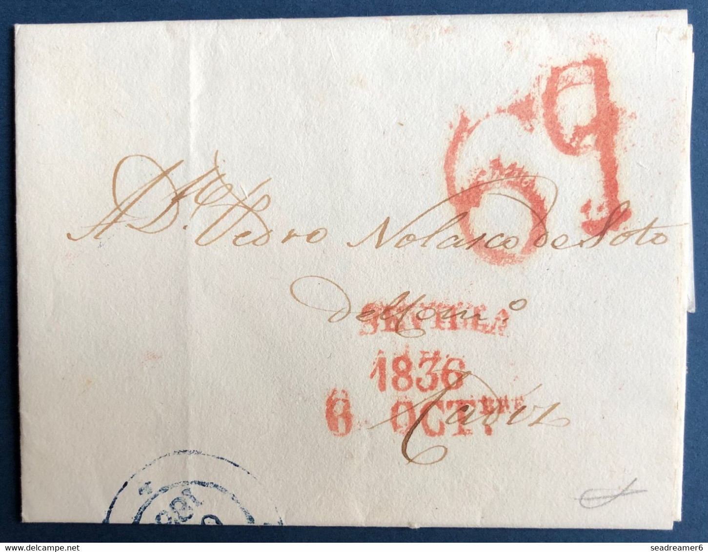 ESPAGNE ESPANA 06 Oct 1836 Lettre De Sevilla Griffe Rouge  " SEVILLA / 1836 6 OCT " + Porteos " 6q " + CADIZ Bleu En Arr - ...-1850 Prephilately