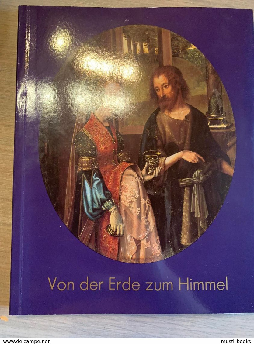 (HEILIGEN SCULPTUREN) Von Der Erde Zum Himmel. Heiligendarstellungen Des Spätmittelalters. - Painting & Sculpting