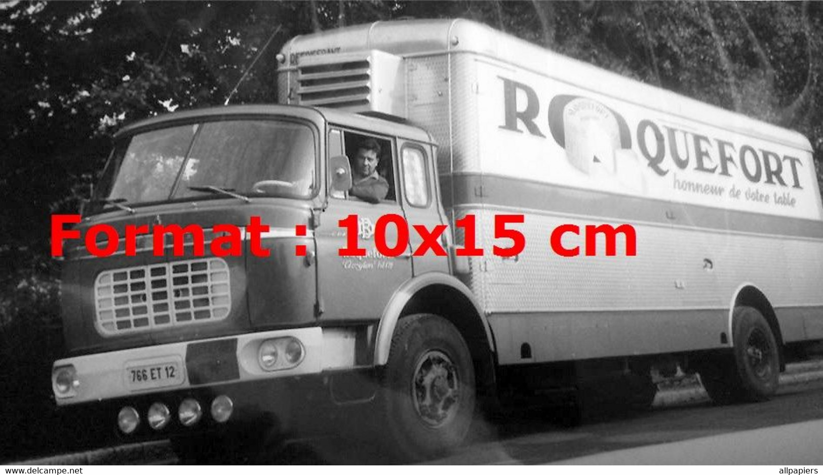 Reproduction Photographie Affiche Ancienne D'un Camion Frigorifique Roquefort Honneur De Votre Table - Other & Unclassified