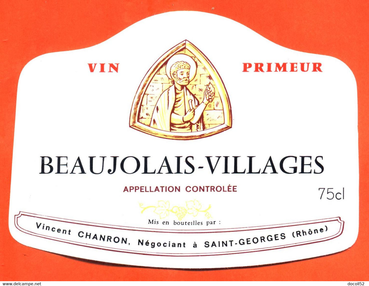 Etiquette Neuve De Vin De Beaujolais Villages Vincent Chanron à Saint Georges - 75 Cl - Beaujolais