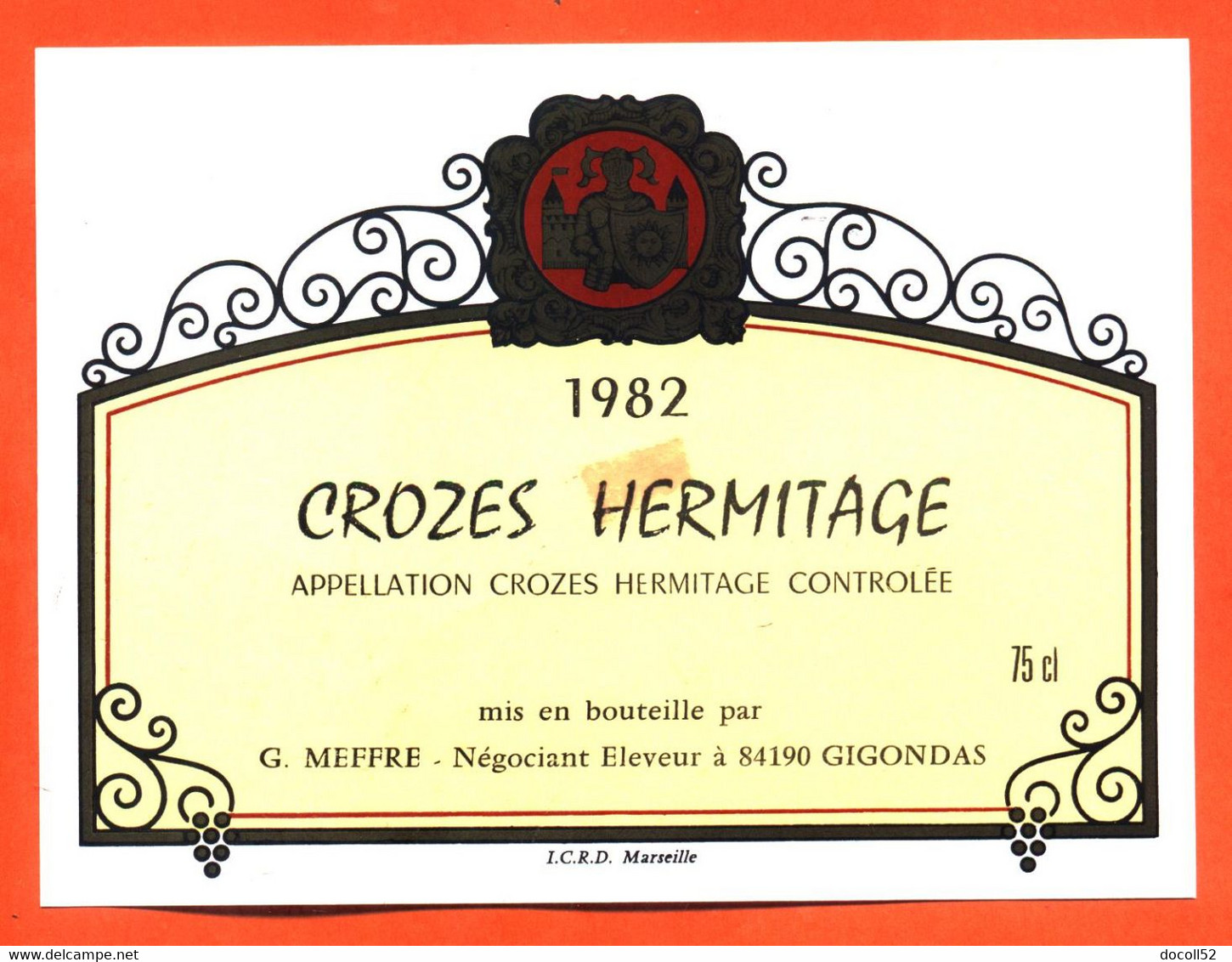 Etiquette Neuve De Vin De Crozes Hermitage 1982 G Meffre à Gigondas- 75 Cl - Vin De Pays D'Oc