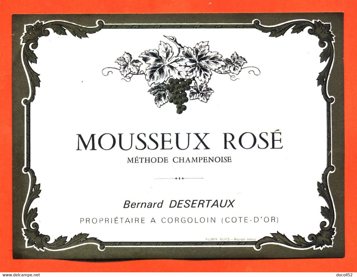 Etiquette Ancienne Neuve De Vin Mousseux Rosé Méthode Champenoise Bernard Desertaux à Corgoloin - 75 Cl - Vin De Pays D'Oc