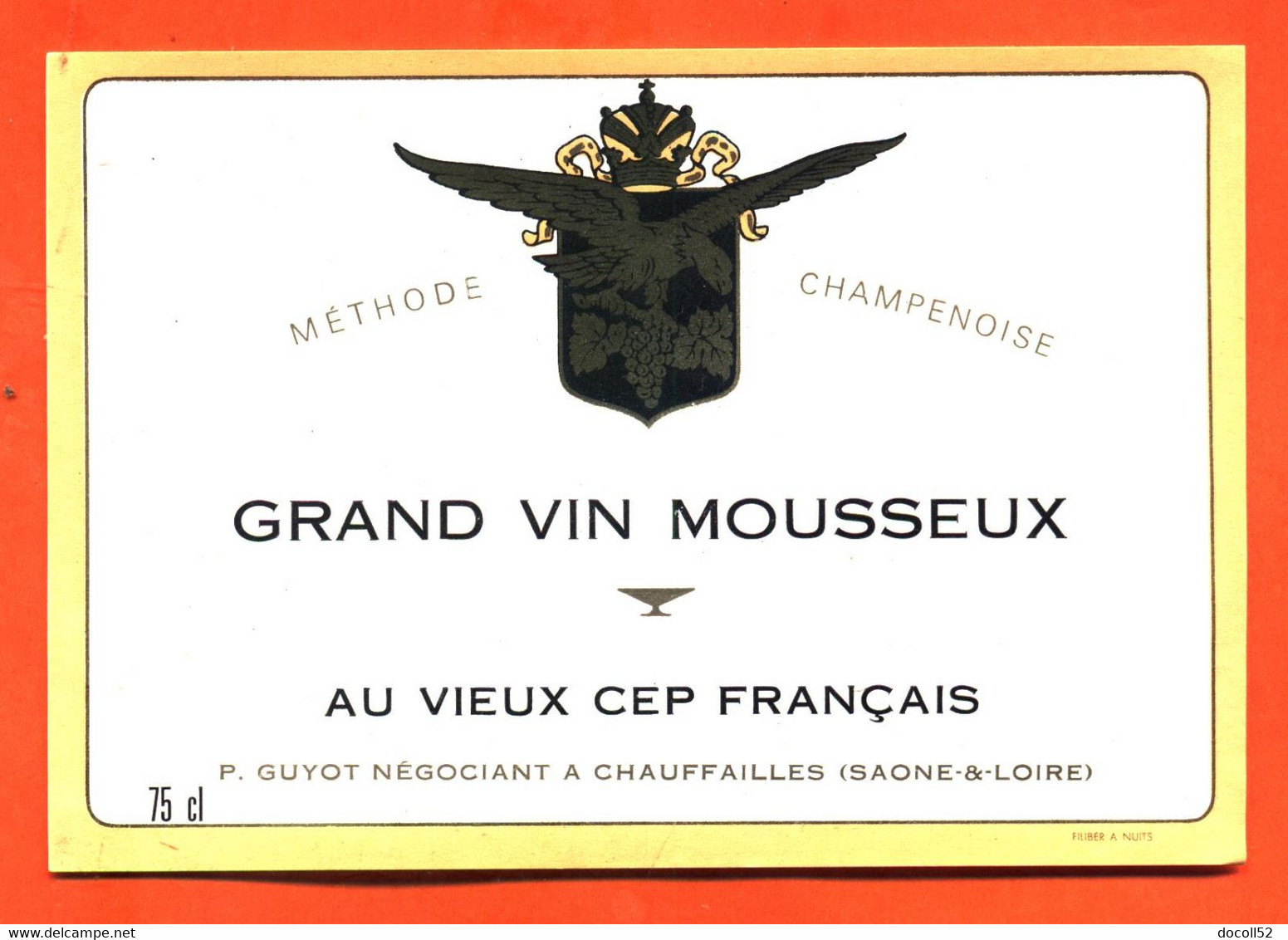 Etiquette Ancienne Neuve De Grand Vin Mousseux Méthode Champenoise P Guyot à Chauffailles - 75 Cl - Vin De Pays D'Oc