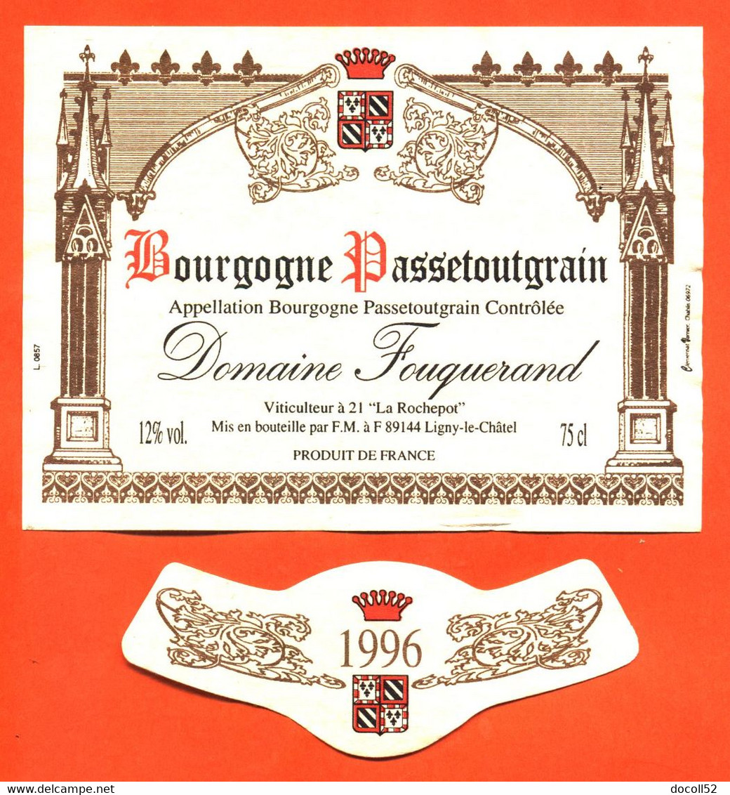Etiquette + Collerette De Vin Bourgogne Passetoutgrain 1996 Domaine Fouquerand F M à Ligny Le Chatel - 75 Cl - Vin De Pays D'Oc
