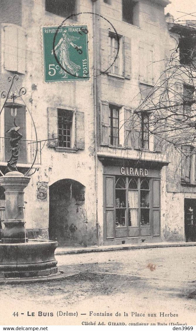 BUIS-les-BARONNIES - Fontaine De La Place Aux Herbes - Cliché Ad. Girard N'44 - Buis-les-Baronnies