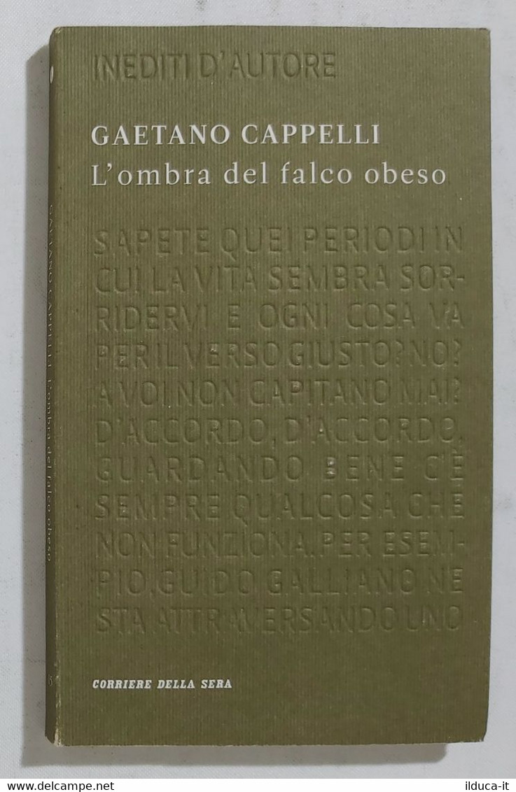 I103312 Inediti D'autore 15 - Gaetano Cappelli - L'ombra Del Falco Obeso Corsera - Clásicos