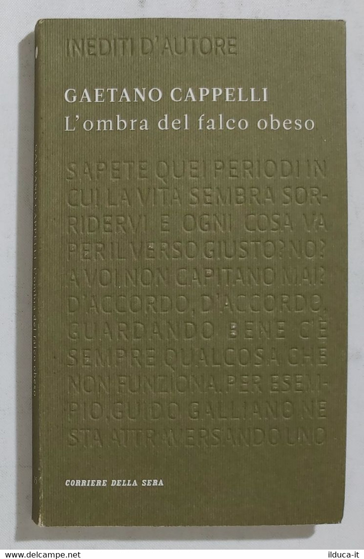 I103312 Inediti D'autore 15 - Gaetano Cappelli - L'ombra Del Falco Obeso Corsera - Classici