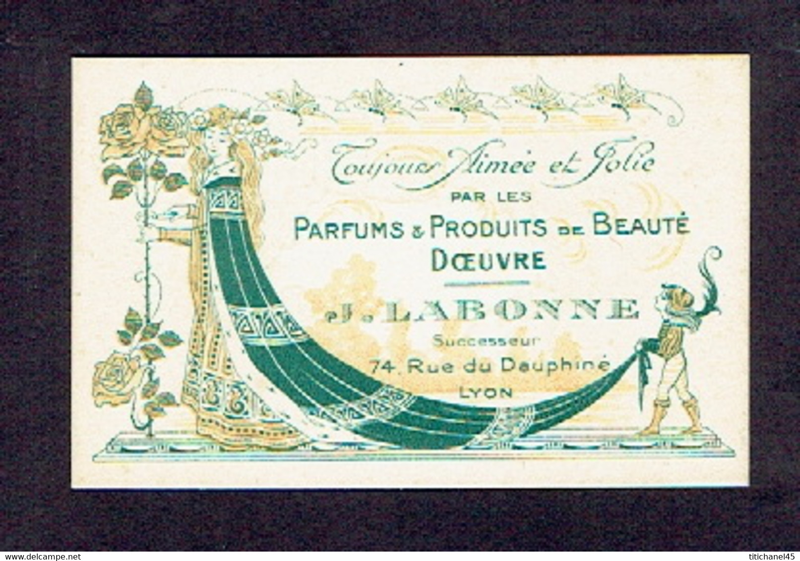 Rare & Superbe Carte Parfum (style ART NOUVEAU) TOUJOURS AIMEE ET JOLIE Parfums DOEUVRE Suc. J. LABONNE à LYON - Anciennes (jusque 1960)