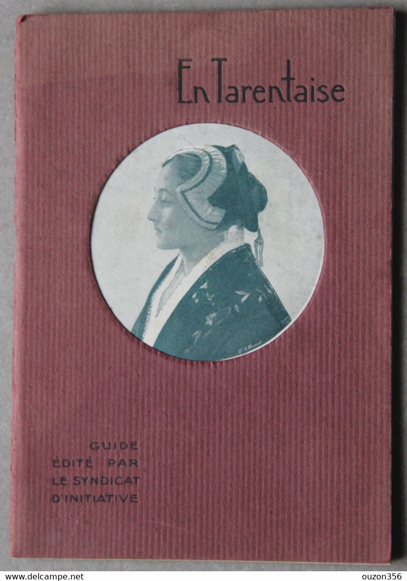 En Tarentaise (Savoie), Guide édité Par Le Syndicat D'initiative, Vers 1925 - Alpes - Pays-de-Savoie