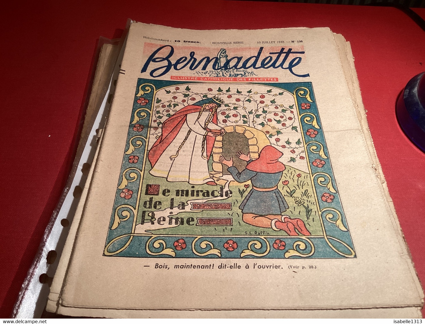 Bernadette Revue Hebdomadaire Illustrée Rare 1950 Numéro 136 Le Miracle De La Reine - Bernadette