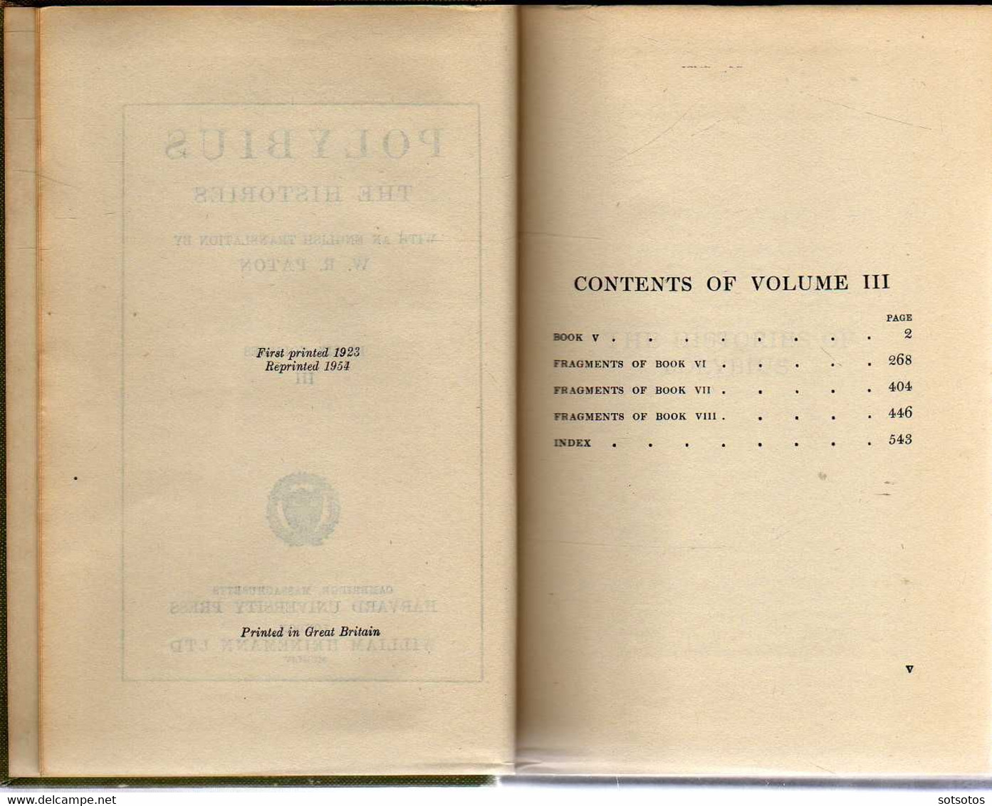 Polybius  The Histories with an English translation by W.R. Paton Ed. W.Heineman Ltd, Harvard Univ. Press MCMLIV (1954)