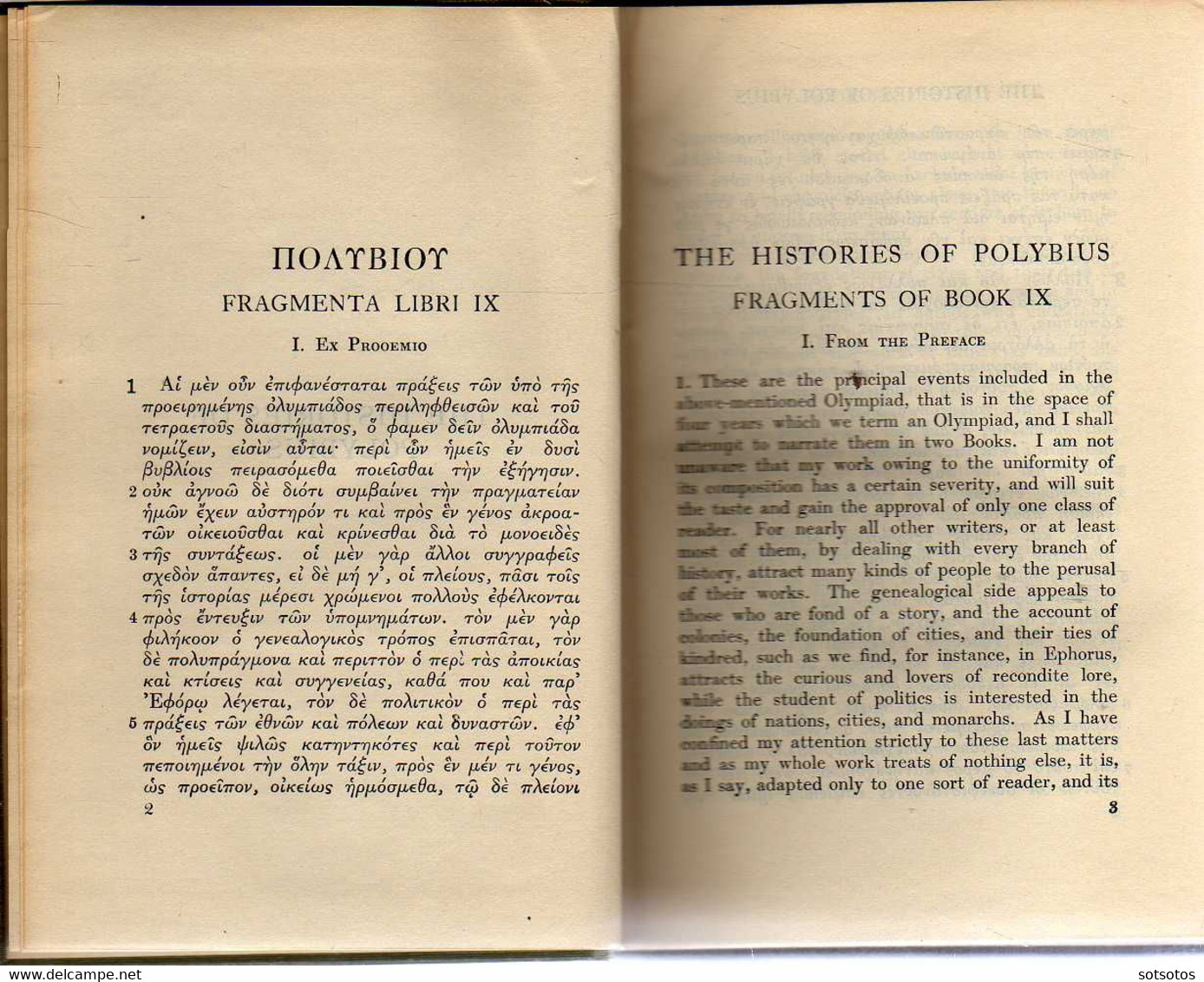 Polybius  The Histories with an English translation by W.R. Paton Ed. W.Heineman Ltd, Harvard Univ. Press MCMLIV (1954)