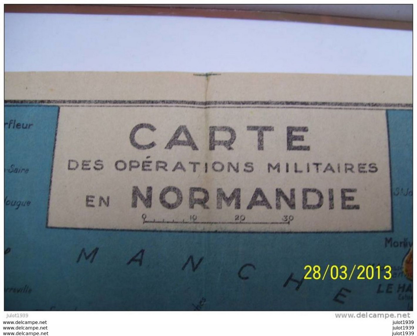 CALVADOS ..-- MANCHE ..-- DOCUMENT . Carte Des Opérations Militaires En NORMANDIE . - Caen