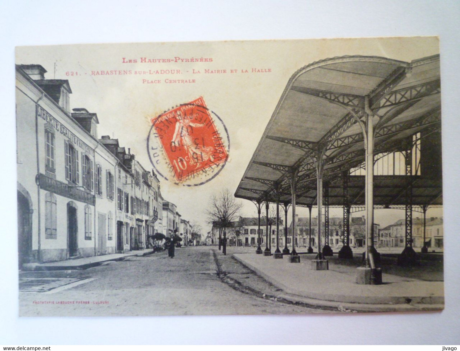 2022 - 751  RABASTENS-de-BIGORRE  (Hautes-Pyrénées)  :  La Mairie Et La Halle  -  Place Centrale  1907   XXX; - Rabastens De Bigorre