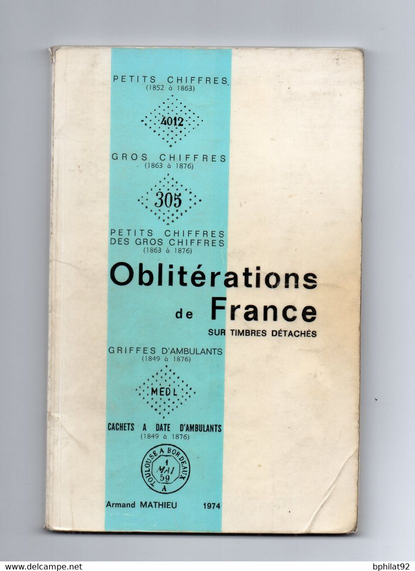 !!! A. MATHIEU, OBLITERATIONS DE FRANCE - Philatélie Et Histoire Postale