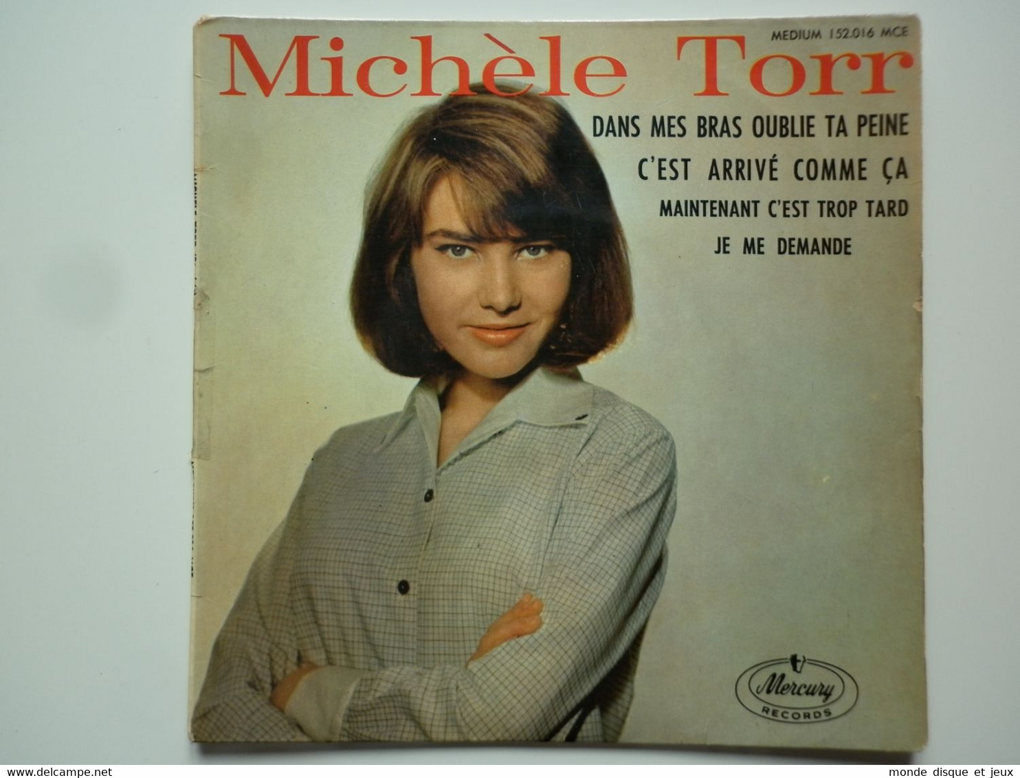 Michèle Torr 45Tours EP Vinyle Dans Mes Bras Oublie Ta Peine 2eme Disque - 45 T - Maxi-Single