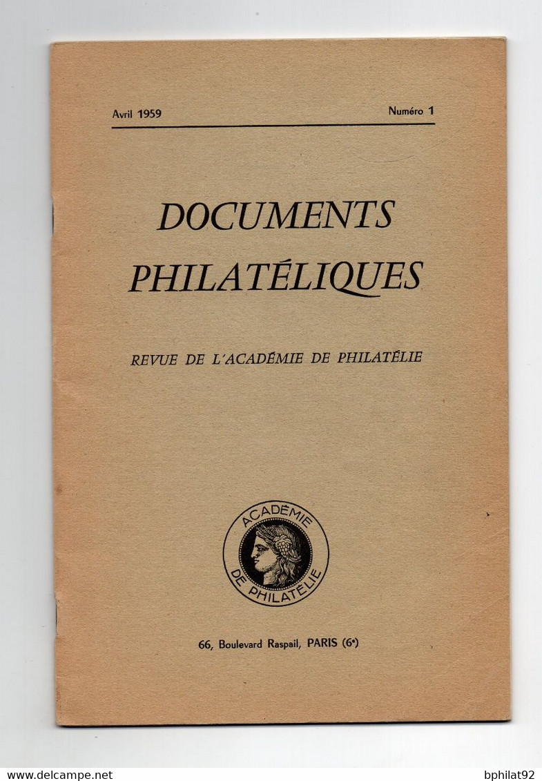 !!! REVUE DE L'ACADEMIE DE PHILATELIE : DOCUMENTS PHILATELIQUES N°1 - Philately And Postal History