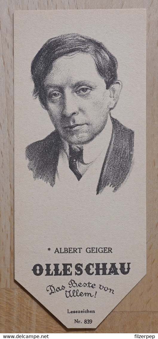 Albert Geiger Lyriker Bühlertal Karlsruhe - 839 - Olleschau Lesezeichen Bookmark Signet Marque Page Portrait - Marque-Pages