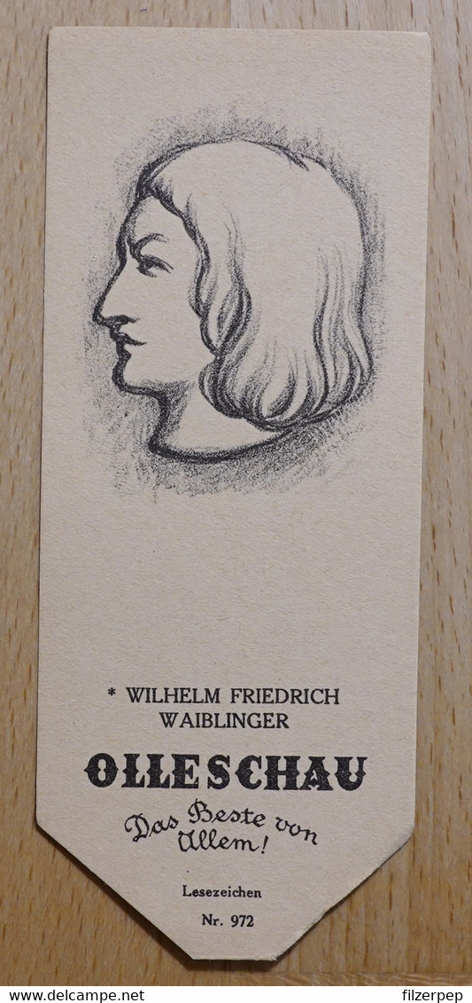 Wilhelm Friedrich Waiblinger Lyriker Heilbronn Rom - 972 - Olleschau Lesezeichen Bookmark Signet Marque Page Portrait - Marque-Pages