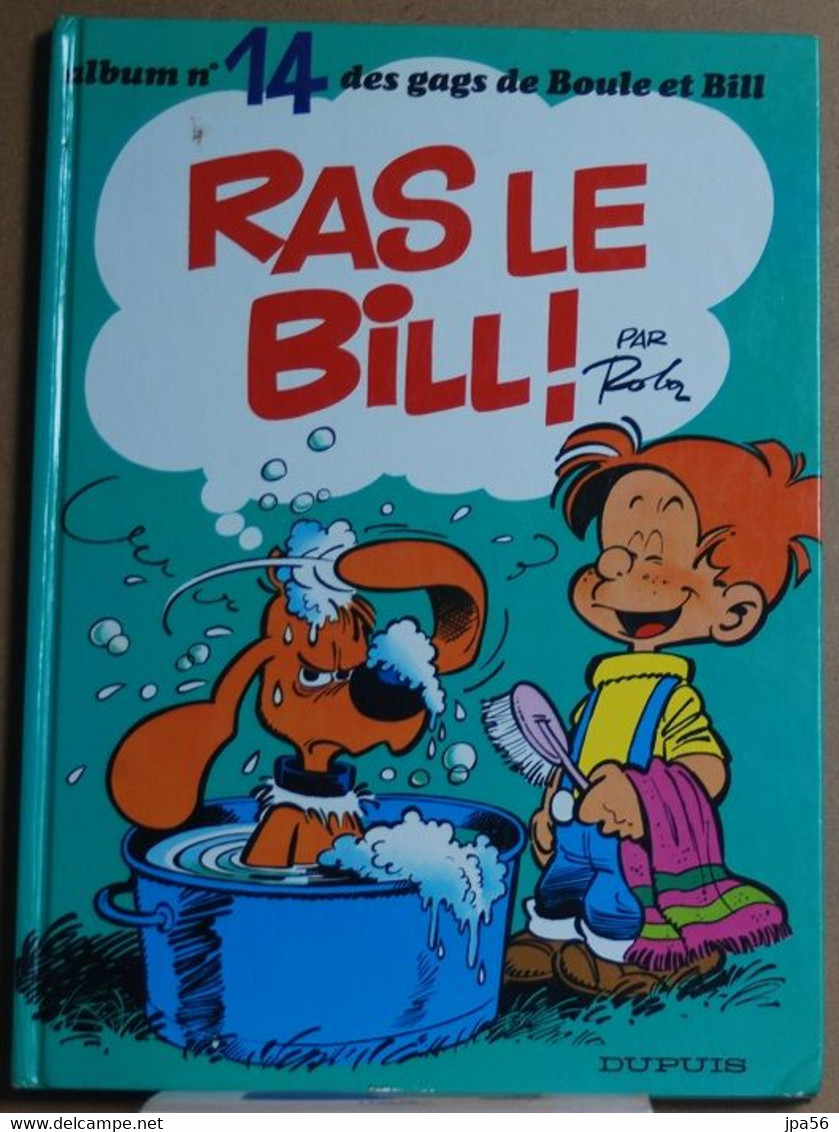 Boule Et Bill Ras Le Bill N°14 - Roba - Dupuis - Boule Et Bill