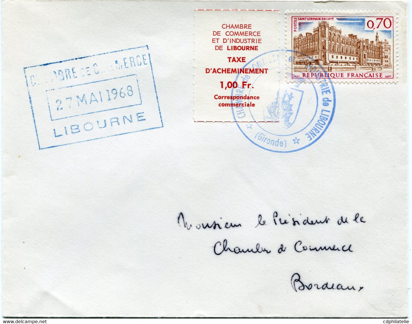 FRANCE LETTRE AVEC AFFRANCHISSEMENT DONT TIMBRE DE GREVE N°6 LIBOURNE AVEC OBLITERATION CHAMBRE DE COMMERCE 27 MAI 1968 - Documenten