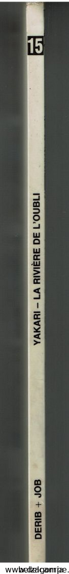 AKARI  LA RIVIERE DE L' OUBLI   - N°15 -  DERIB + JOB  -    Casterman 1989 - VOIR SCANS - Yakari