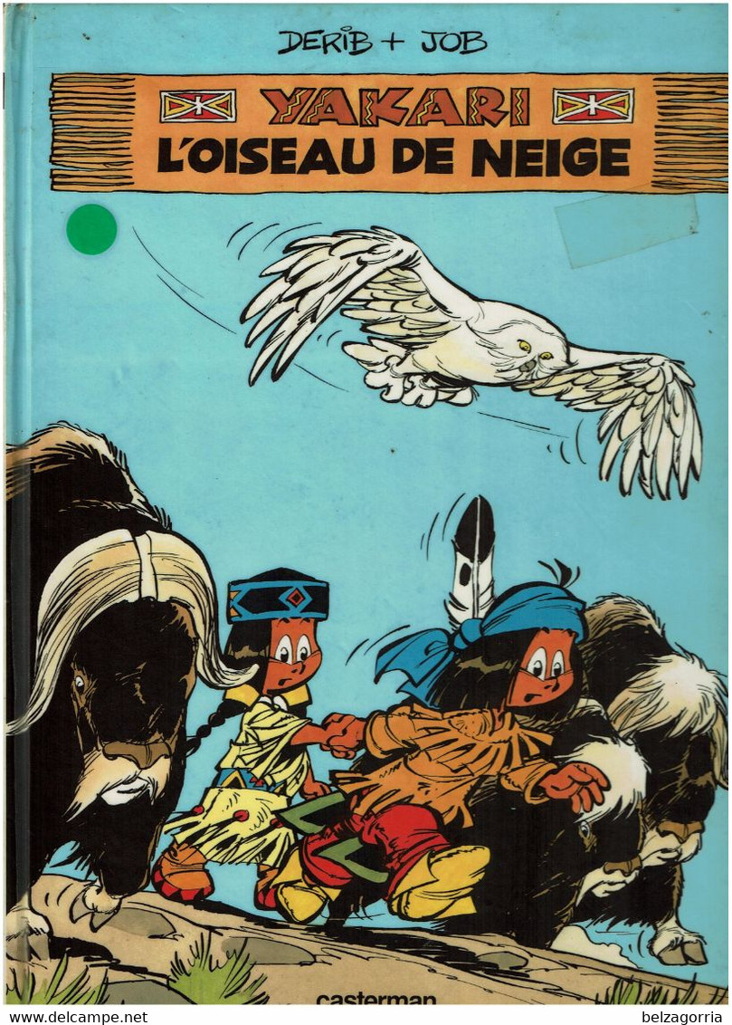 AKARI  L' OISEAU DE NEIGE  - N°18 -  DERIB + JOB  -    Casterman 1992 - VOIR SCANS - Yakari