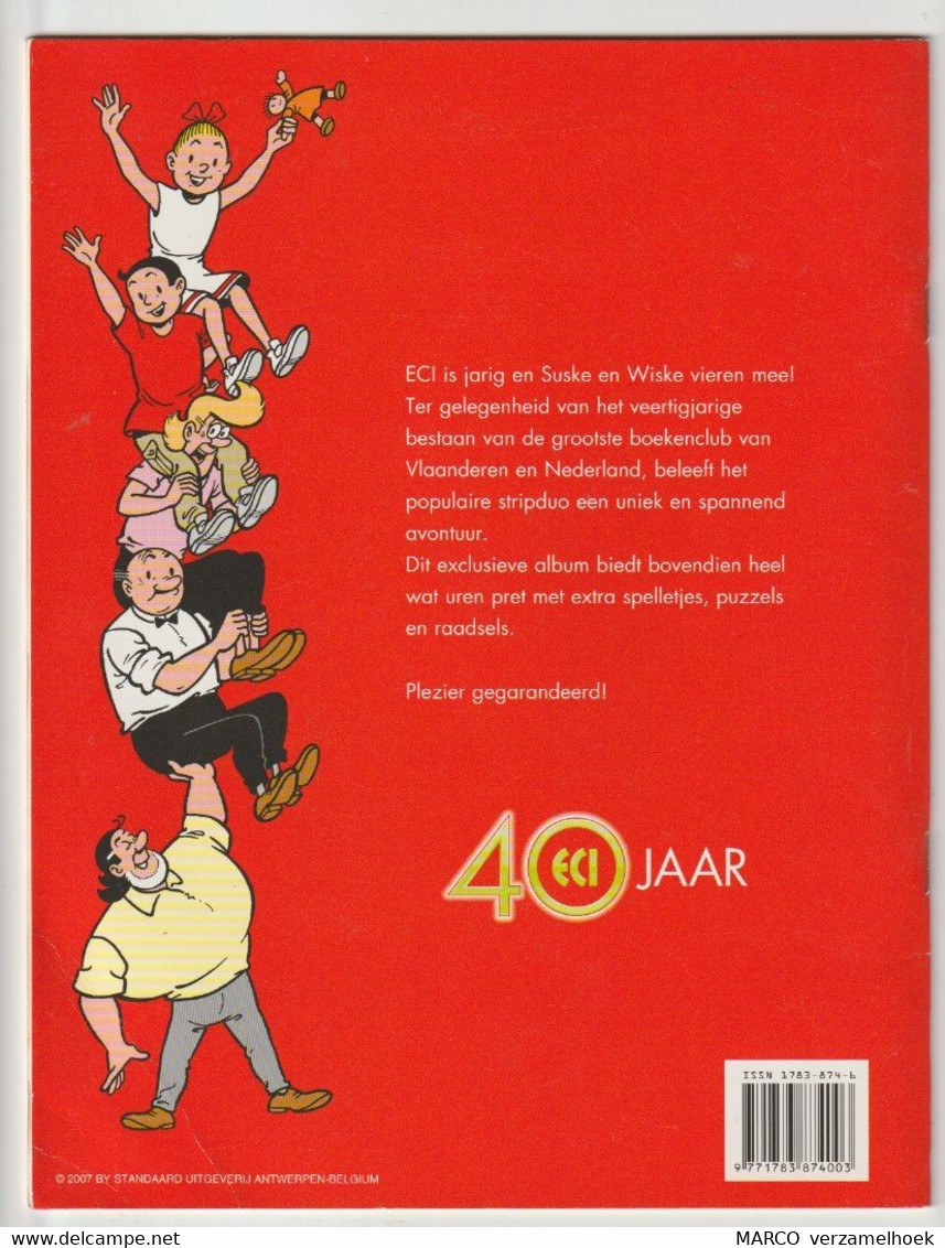 Suske En Wiske De Primitieve Paljassen 2007 Standaard Willy Vandersteen 40 Jaar ECI (NL) - Suske & Wiske