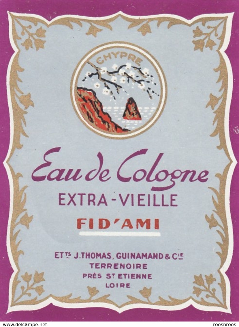 ETIQUETTE  D'EAU DE COLOGNE  -  FID'AMI CHYPRE - THOMAS-GUINAMAND A TERRENOIRE LOIRE  - PERFUME LABEL - Etiquettes