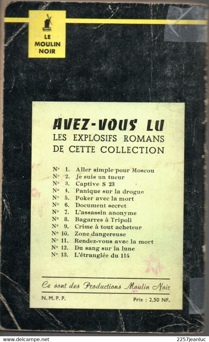 Le Moulin Noir .Réglement De Compte  Espionnage Editions Du Champ De Mars Paris 1960 - Altri & Non Classificati