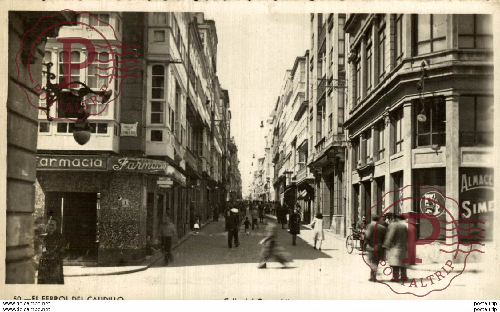 EL FERROL DEL CAUDILLO CALLE DEL GENERAL FRANCO ARRIBAS - Lugo