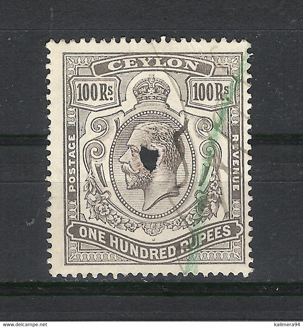 CEYLON ( ÎLE DE CEYLAN ) / Y. & T. N° 193 / GEORGES V, 100 Rupees Noir / Poinçon Rond + Oblit. Crayon Et Plume - Ceylon (...-1947)