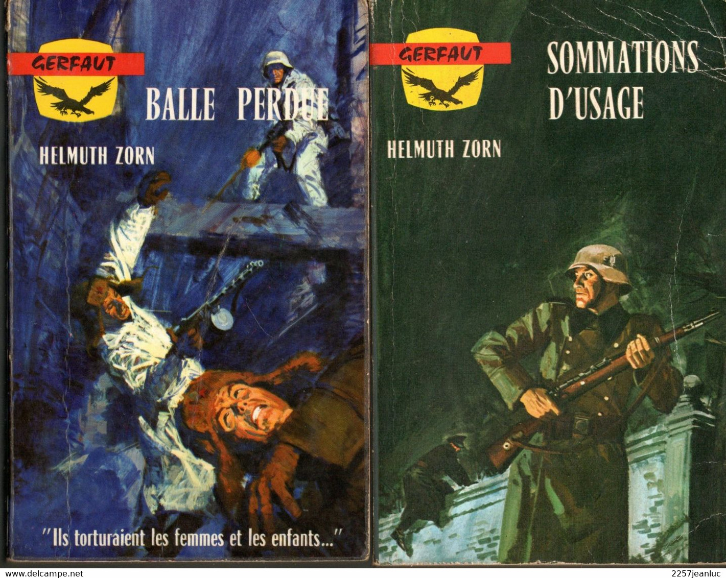 2 Romans De Guerre  - Balle Perdue & Sommations D'usage  De Helm Zorn   Editions Du Gerfaut N: 110 - 180 - Roman Noir