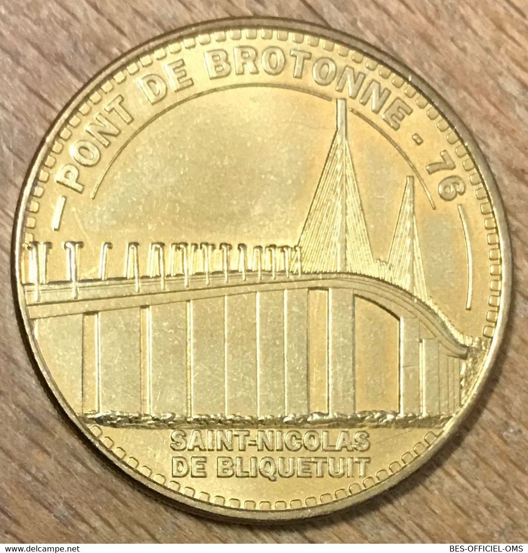 76 LE TRAIT PONT DE BROTONNE MDP 2013 MÉDAILLE MONNAIE DE PARIS JETON TOURISTIQUE MEDALS COINS TOKENS - 2013