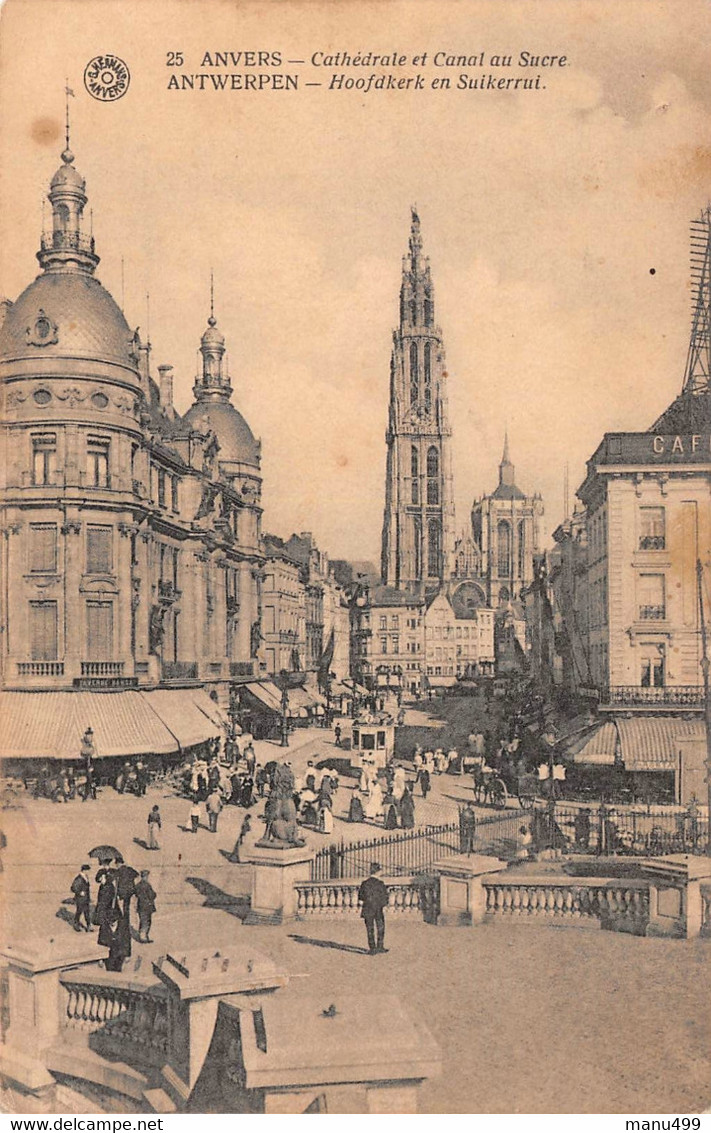 Anvers - Cathédrale Et Canal Au Sucre - Antwerpen