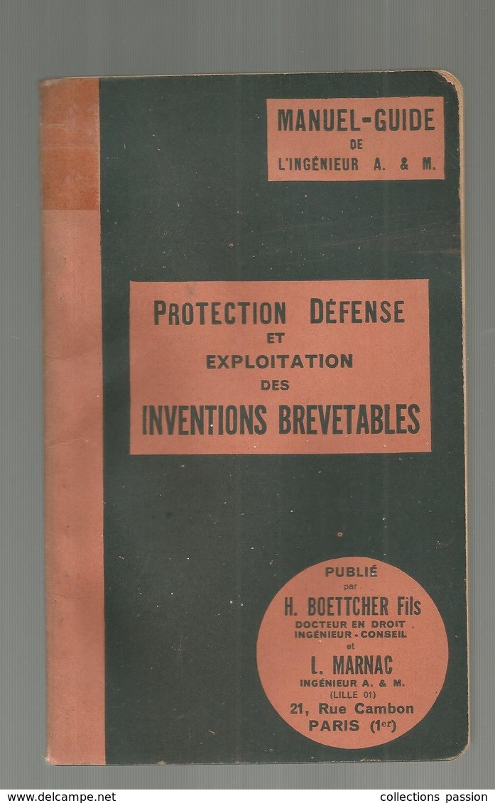 Technique,manuel-guide De L'ingénieur A. & M.,défense Et Exploitation Des Inventions Brevetables , 1933, Frais Fr 3.55e - Do-it-yourself / Technical