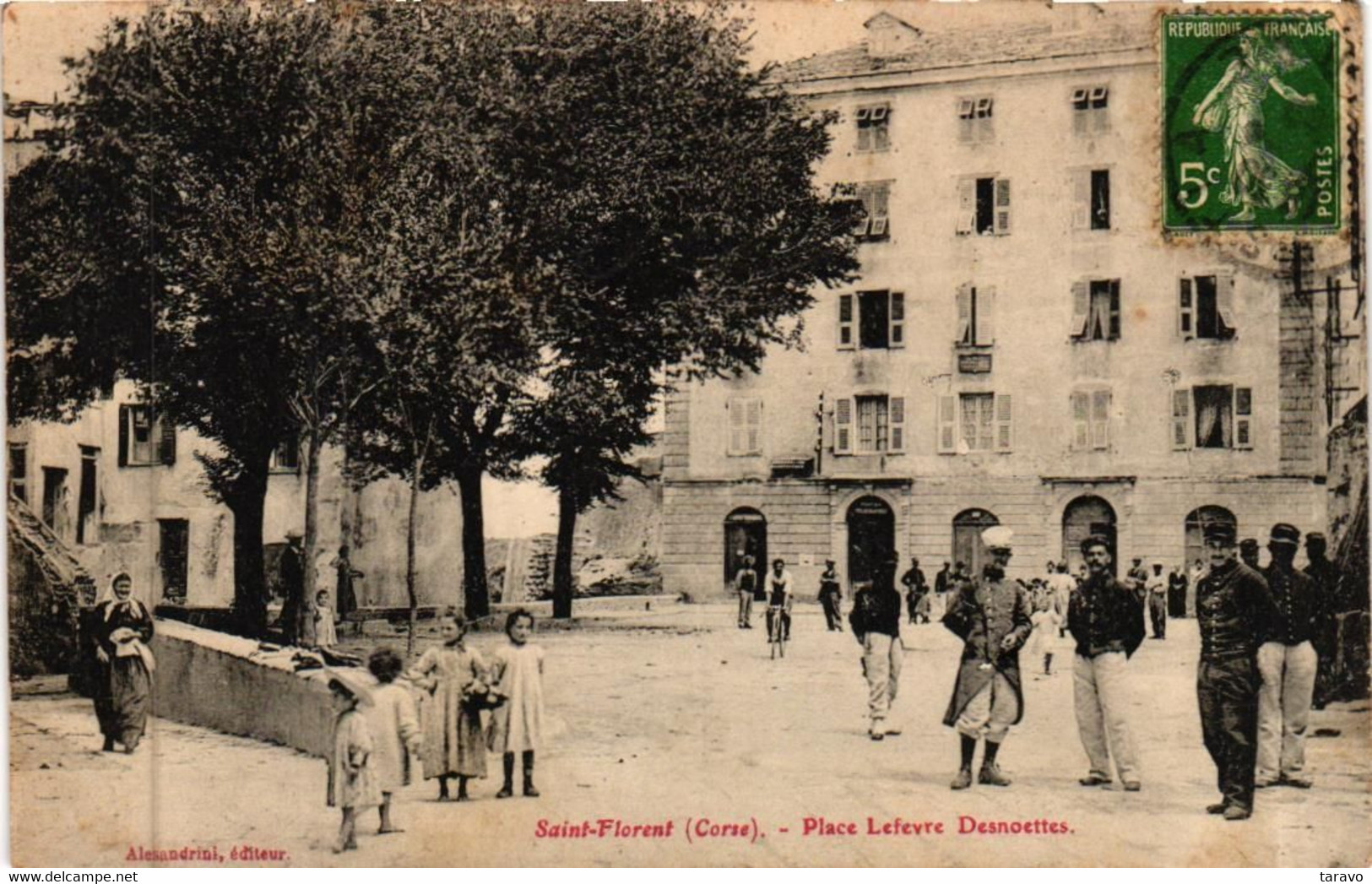 CORSE - SAINT-FLORENT - Animation Militaires Place Lefevre Desnoettes - 1908 Ed. Alessandrini - Autres & Non Classés