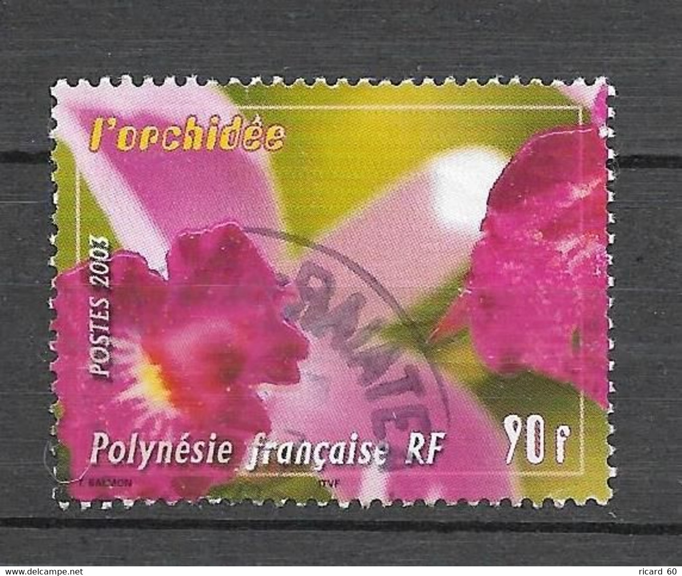 Timbres Oblitérés De Polynésie Française, N°699 YT, Fleur, Orchidée - Used Stamps