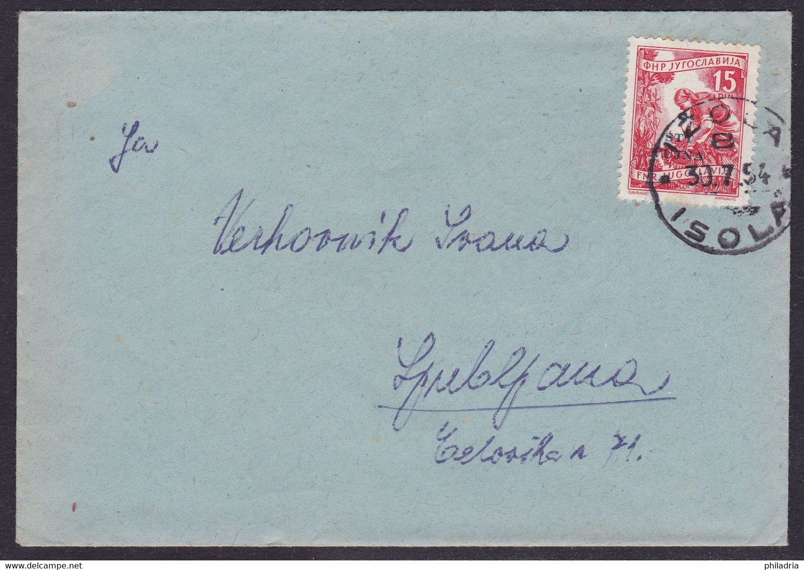 Triest B, 1954, Cover From Izola To Ljubljana, Few Brown Perfs Of The Stamp - Marcophilia