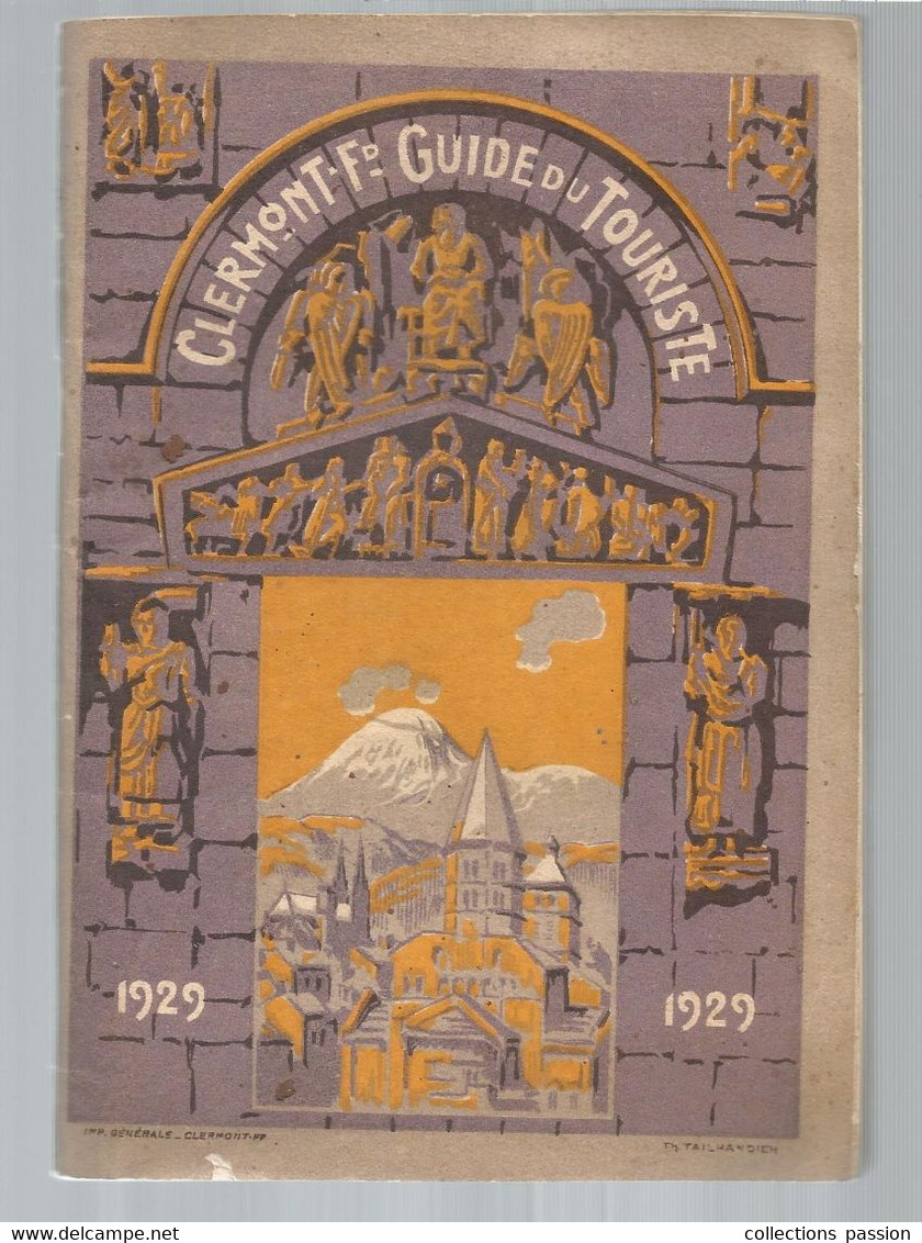 Régionalisme, Auvergne, CLERMONT FERRAND , Guide Du Tourisme , 1929, Complet, Frais Fr 3.95 E - Auvergne