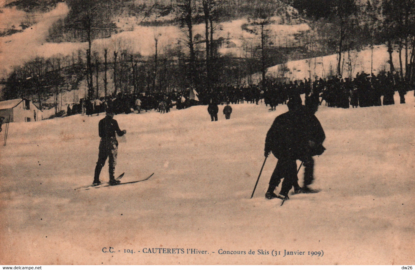 Sports D'Hiver, Ski - Cauterets L'hiver - Concours De Skis Le 31 Janvier 1909 - Carte C.C. N° 104 Non Circulée - Sports D'hiver