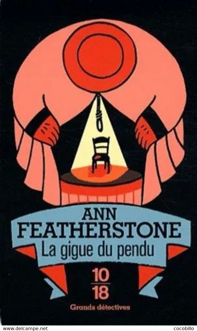 La Gigue Du Pendu - D ' Ann Featherstone - 10/18 N° 4554 - Grands Détectives - 2012 - 10/18 - Bekende Detectives