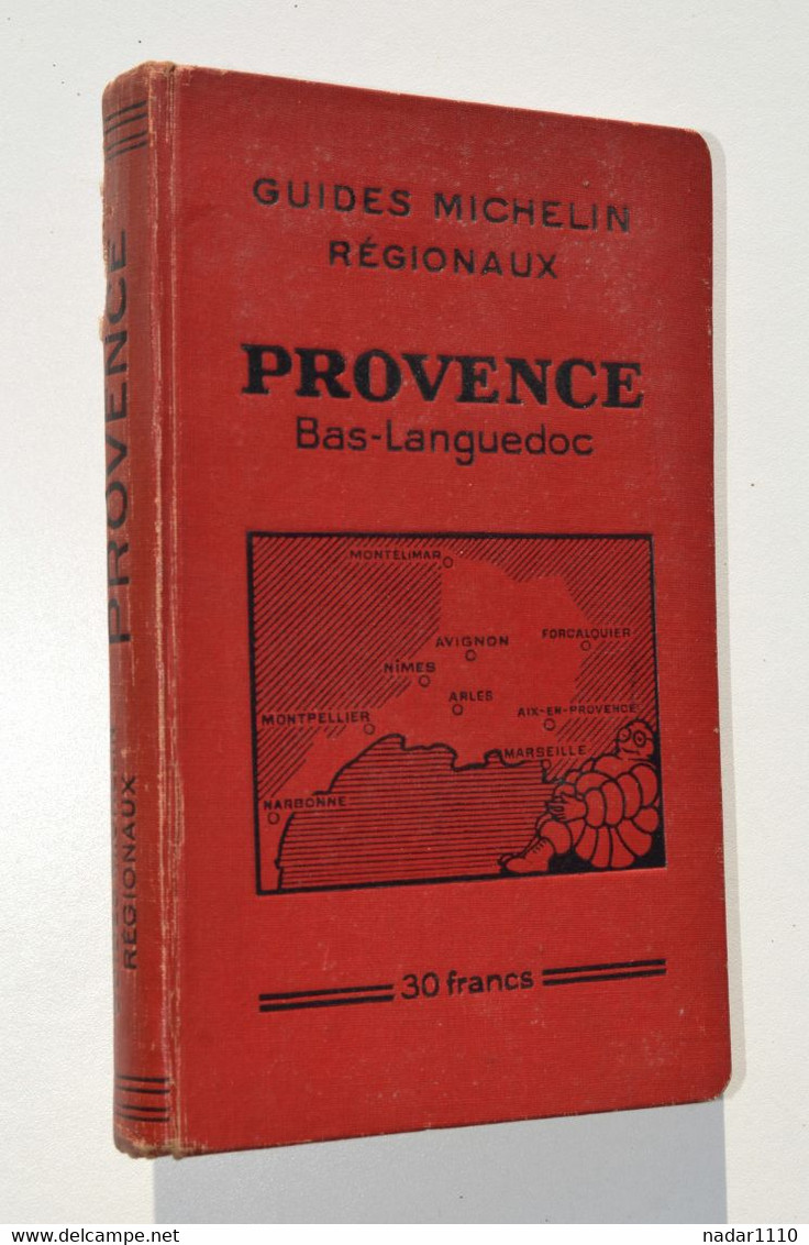 Guides Michelin Régionaux PROVENCE Bas-Languedoc 1931-1932 - Michelin (guide)