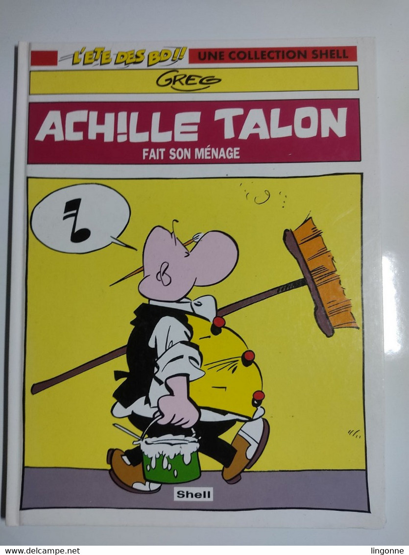 1994 BD ACHILLE TALON DE GREG - ACHILLE TALON FAIT SON MENAGE - ALBUM PUBLICITAIRE SHELL DE 1994 - Achille Talon