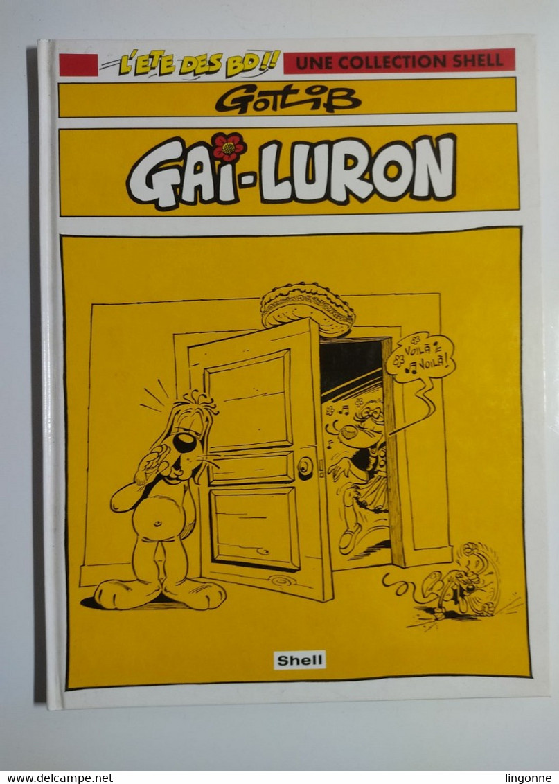 1994 BD Gai-Luron - L'été Des BD !! - ALBUM PUBLICITAIRE SHELL DE 1994 - Gai-Luron