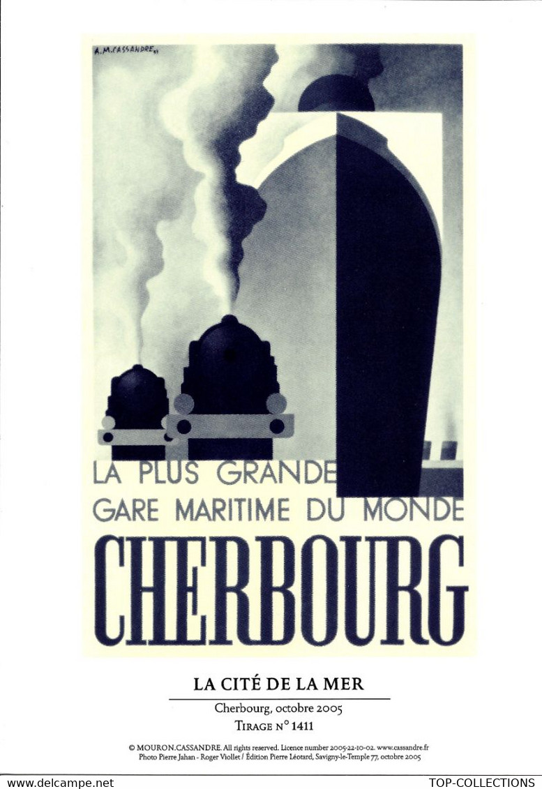 ART DECO AFFICHETTE  CARTONNEE CASSANDRE 15 CM X21 CM CHERBOURG PAQUEBOT GARE MARITIME 2005 EDITION NUMEROTEE - Werbung