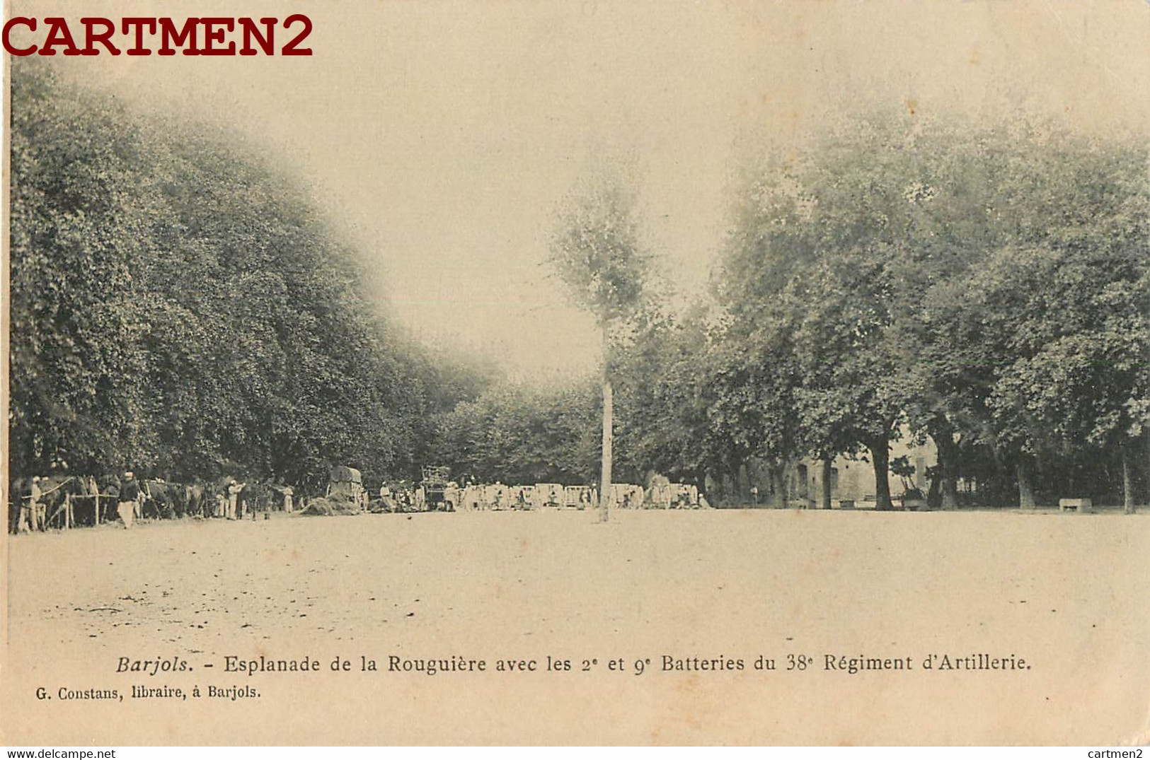 BARJOLS ESPLANADE DE LA ROUGUIERE AVEC LES 2e ET 9e BATTERIES DU 38e REGIMENT D'ARTILLERIE GUERRE MILITAIRE 83 VAR - Barjols