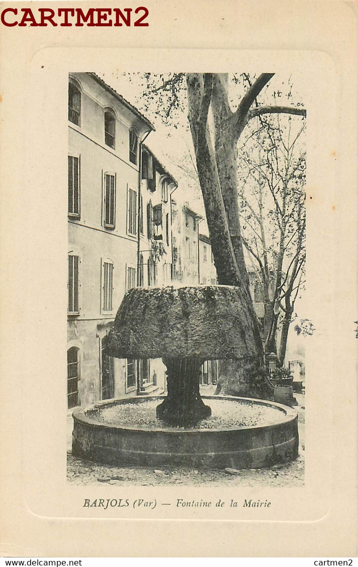 BARJOLS FONTAINE DE LA MAIRIE 83 VAR - Barjols