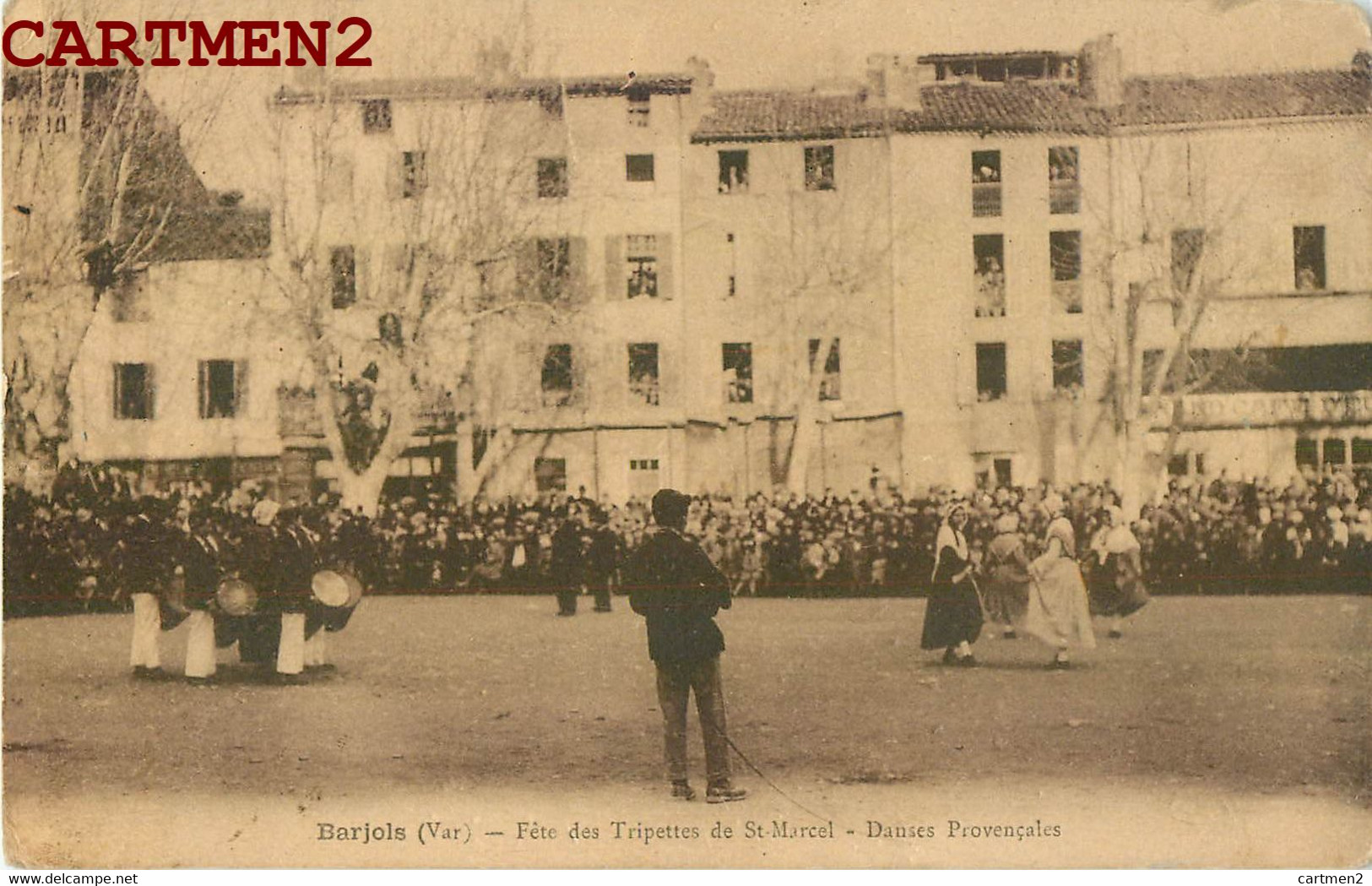 BARJOLS FETE DES TRIPETTES DE ST-MARCEL DANSES PROVENCALES 83 VAR - Barjols